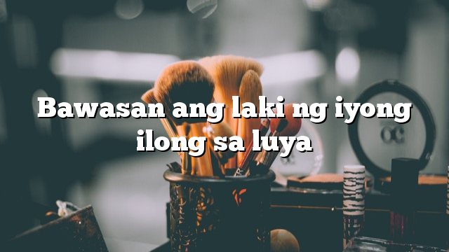 Bawasan ang laki ng iyong ilong sa luya