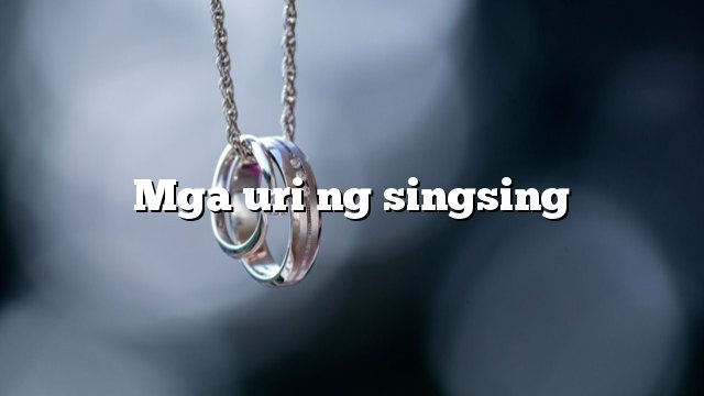 Mga uri ng singsing