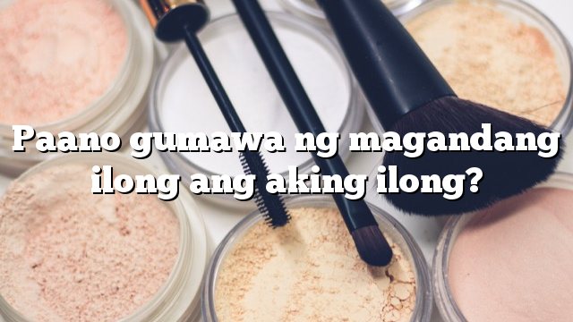 Paano gumawa ng magandang ilong ang aking ilong?