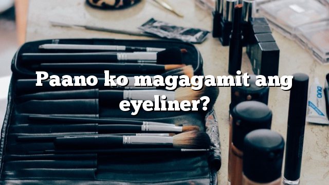 Paano ko magagamit ang eyeliner?