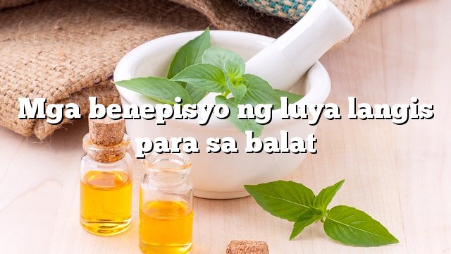 Mga benepisyo ng luya langis para sa balat