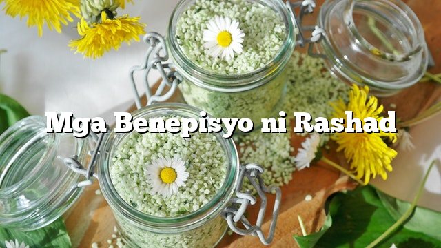 Mga Benepisyo ni Rashad