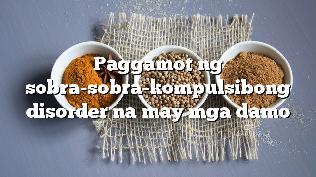 Paggamot ng sobra-sobra-kompulsibong disorder na may mga damo