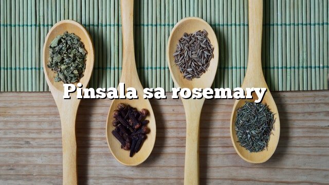 Pinsala sa rosemary